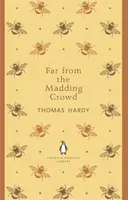 Far From the Madding Crowd - Thomas Hardy