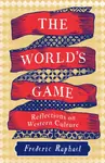The World's Game - Frederic Raphael