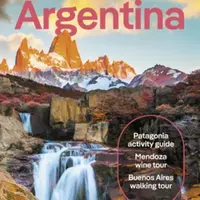 Lonely Planet Argentina - Albiston Isabel, Ray Bartlett, Lonely Planet, Christine Gilbert, Victoria Gill, Sorrel Moseley-Williams, Rachel Tolosa Paz, 