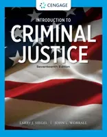 Introduction to Criminal Justice - John  Worrall, Larry  Siegel