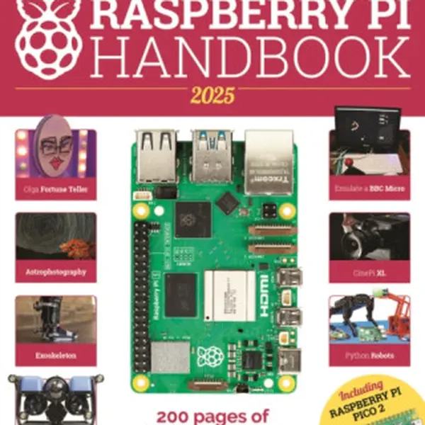 The Official Raspberry Pi Handbook 2025 - The Makers of The MagPi magazine