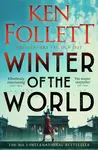Winter of the World - Ken Follett