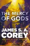 The Mercy of Gods - James S. A. Corey