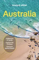 Lonely Planet Australia - Paul Harding, Anthony Ham, Peter Dragicevich, Lonely Planet, Trent Holden, Sarah Reid, Kat Barber, Jessica Lockhart, Jayne D