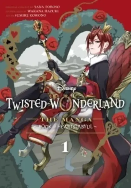 Disney Twisted-Wonderland: The Manga â€“ Book of Heartslabyul, Vol. 1 - Yana Toboso, Wakana Hazuki