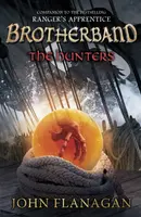 The Hunters (Brotherband Book 3) - John Flanagan