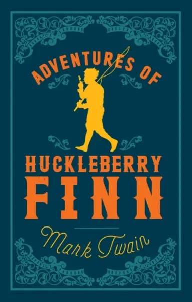 Adventures of Huckleberry Finn - Mark Twain