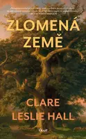 Zlomená země - Clare Hall - e-kniha