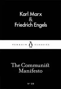 The Communist Manifesto - Karl Marx, Friedrich Engels