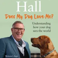 Does My Dog Love Me? - Graeme Hall