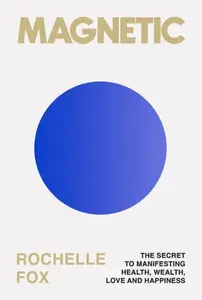 Magnetic - Rochelle Fox