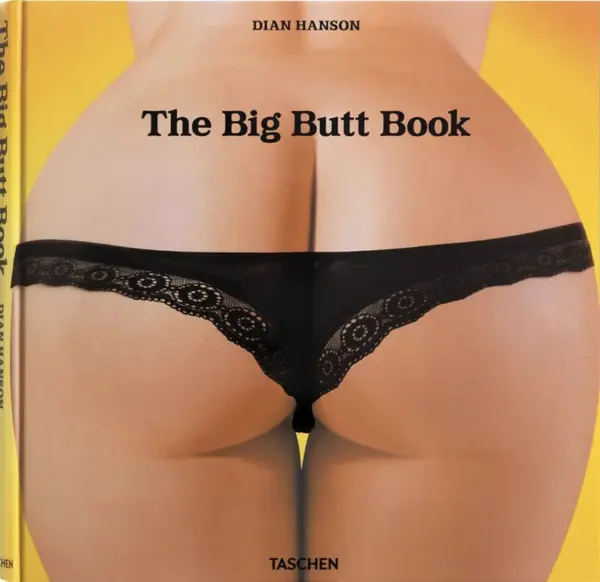 The Big Butt Book - Dian Hanson