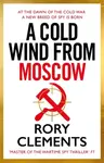A Cold Wind From Moscow - Rory Clements