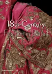 18th-Century Fashion in Detail (Victoria and Albert Museum) - Susan North