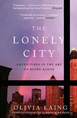 The Lonely City - Laing Olivia