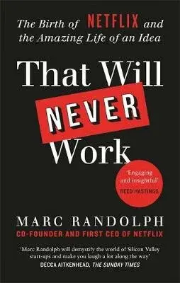 That Will Never Work - Marc Randolph