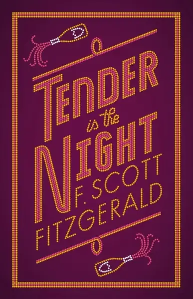 Tender is the Night - F. Scott Fitzgerald