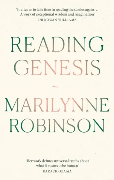 Reading Genesis - Marilynne Robinson