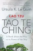 Lao Tzu: Tao Te Ching - Ursula K. Le Guinová