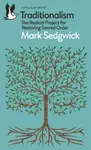 Traditionalism - Mark Sedgwick
