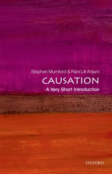 Causation - Stephen Mumford, Rani ) Lill Anjum