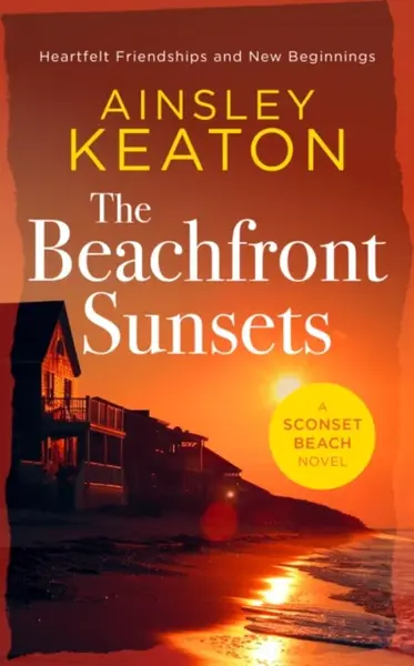 The Beachfront Sunsets - Ainsley Keaton