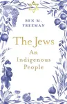 The Jews - Ben M. Freeman