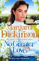 No Greater Love - Margaret Dickinson