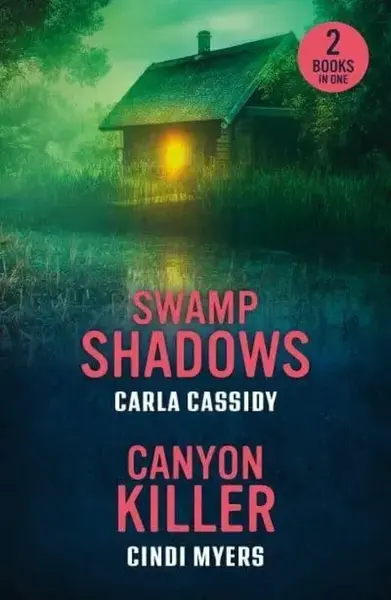 Swamp Shadows / Canyon Killer - Cindi Myers, Carla Cassidy