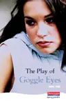 The Play Of Goggle Eyes - Fine Anne