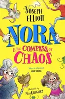 Nora and the Compass of Chaos - Joseph Elliott