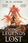 A Song of Legends Lost - M. H. Ayinde
