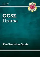GCSE Drama Revision Guide - CGP Books