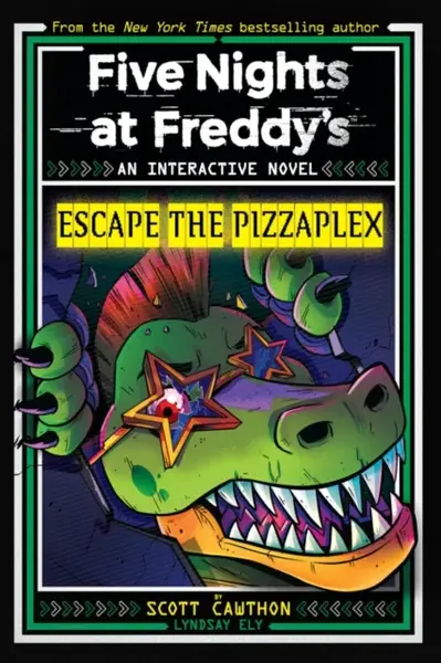 Five Nights at Freddy's: Escape The Pizzaplex - Scott Cawthon, Lyndsay Ely