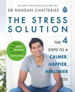 The Stress Solution - Dr Rangan Chatterjee
