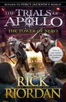 The Tower of Nero (The Trials of Apollo Book 5) - Rick Riordan