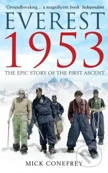 Everest 1953 (The Epic Story of the First Ascent) - Mick Conefrey - kniha z kategorie Individuální sporty