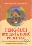 Feng-šuej bydlení a domů podle tao - Wilhelm Gerstung, Jiří Švarc - kniha z kategorie Dům, byt a zahrada