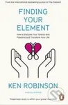 Finding Your Element (How to Discover Your Talents and Passions and Transform Your Life) - kniha z kategorie Odborné a naučné