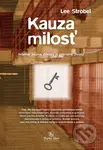 Kauza milosť (Novinár skúma dôkazy o premene života) - kniha z kategorie Náboženská literatura
