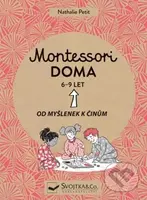 Montessori doma 6 - 9 let (Od myšlenek k činům) - kniha z kategorie Vztahy a rodina