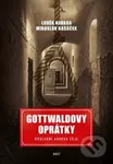 Gottwaldovy oprátky (Poslední adresa Cejl) - Luděk Navara, Miroslav Kasáček - kniha z kategorie Historie