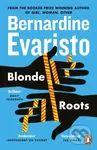Blonde Roots - Bernardine Evaristo