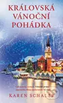 Královská vánoční pohádka - Karen Schaler - kniha z kategorie Romantická