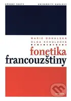 Fonetika francouzštiny - Marie Dohalská Bořek, Olga Schulzová - kniha z kategorie Jazykové učebnice a slovníky