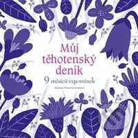 Můj těhotenský deník (9 měsíců vzpomínek) - Elena Veronesiová - kniha z kategorie Vztahy a rodina