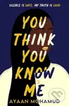 You Think You Know Me - Ayaan Mohamud - kniha z kategorie Beletrie pro děti