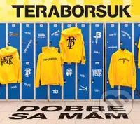 Teraborsuk: Dobre sa mám - Teraborsuk