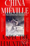 A Spectre, Haunting (On the Communist Manifesto) - China Mieville - kniha z kategorie Historie