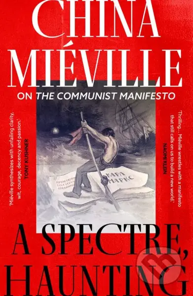 A Spectre, Haunting (On the Communist Manifesto) - China Mieville - kniha z kategorie Historie